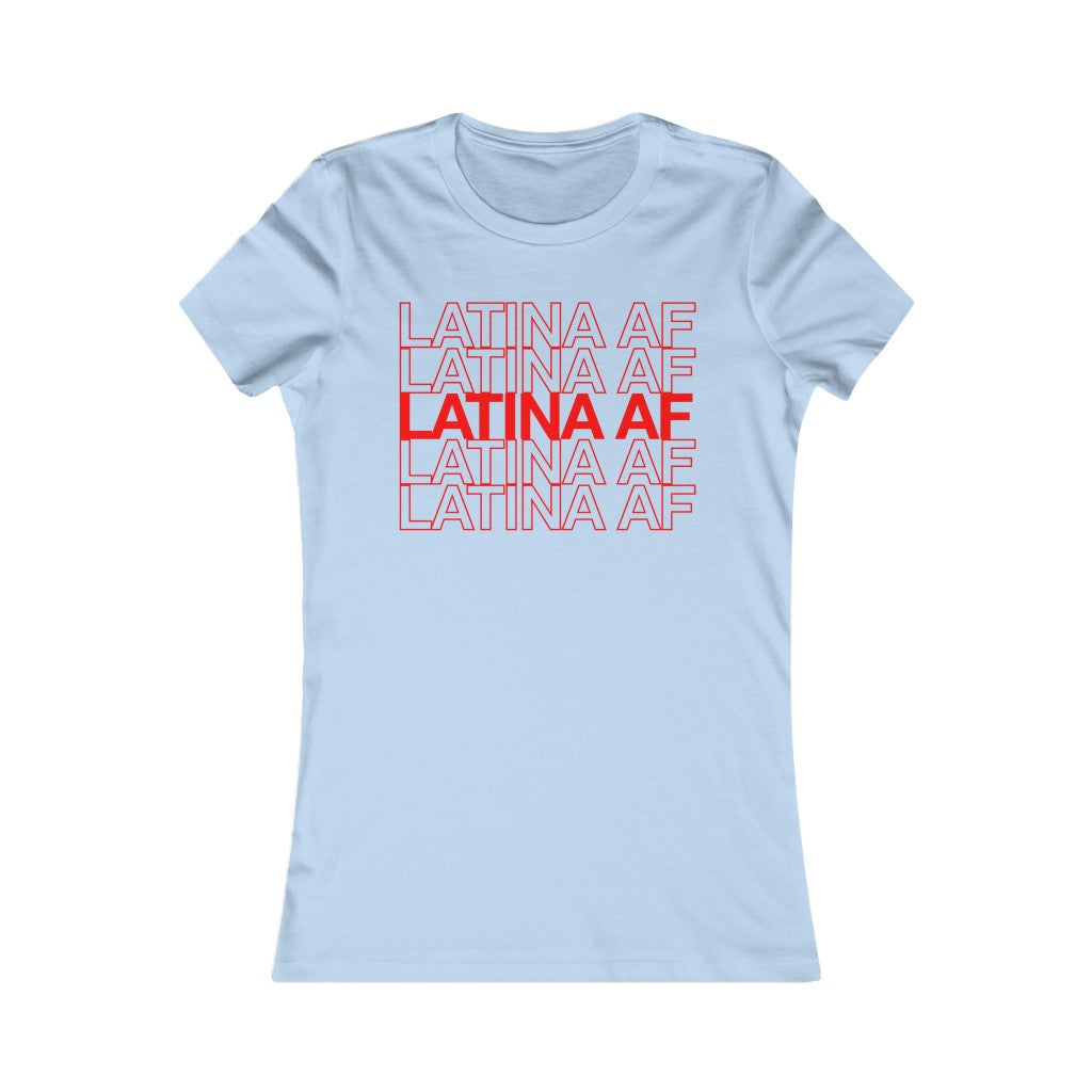 Latina AF T-Shirt